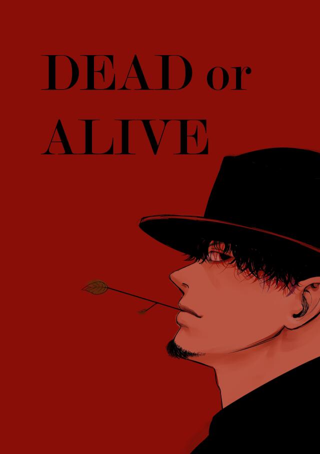 Dead or Alive