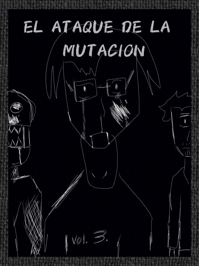 EL ATAQUE DE LA MUTACION