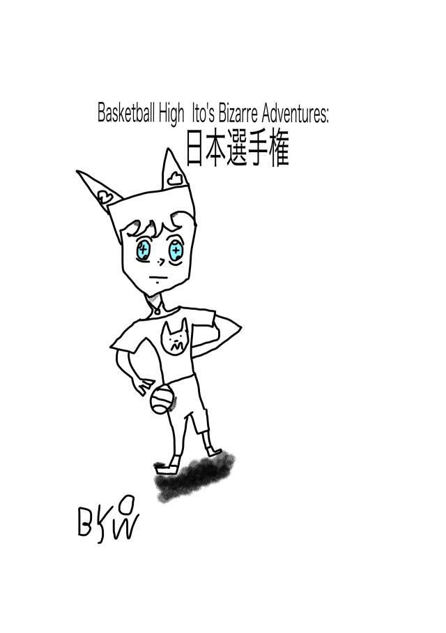 Basketball High Ito's Bizarre Adventure Japanese Championship.