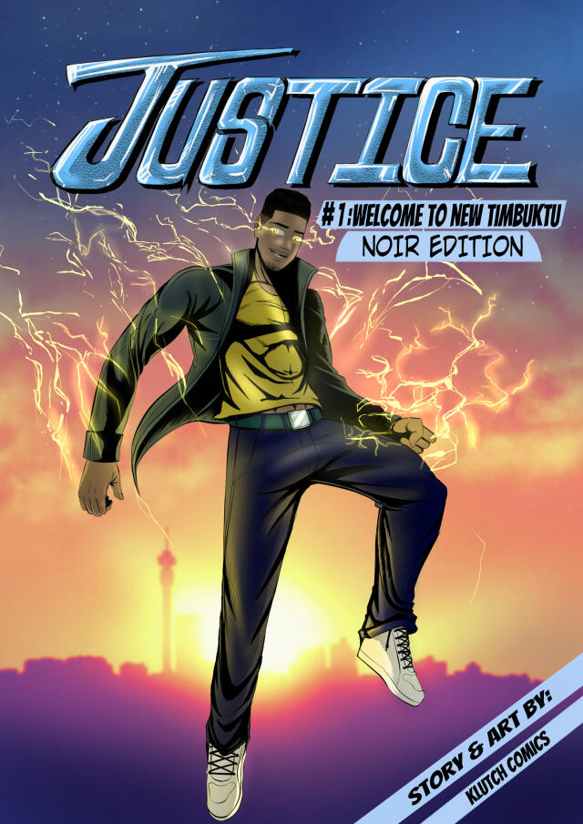 Justice Part 1:Welcome To New Timbuktu