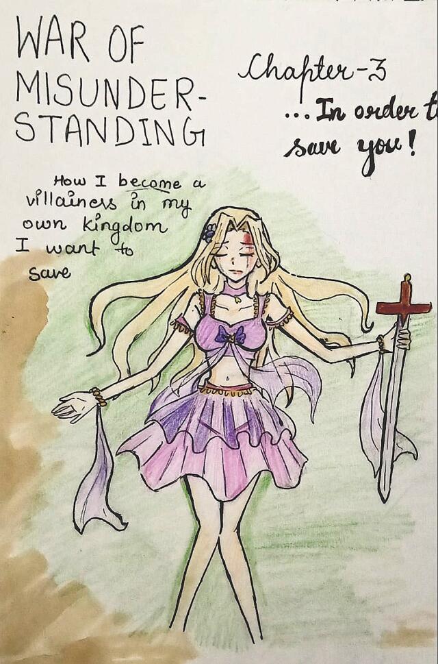 War of Misunderstanding: how I became a villainess in my own Kingdom i want to save