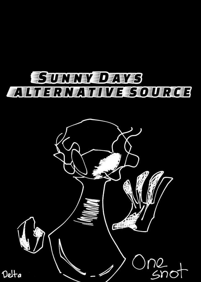 Sunny Days (ALTERNATIVE SOURCE ONE-SHOT)