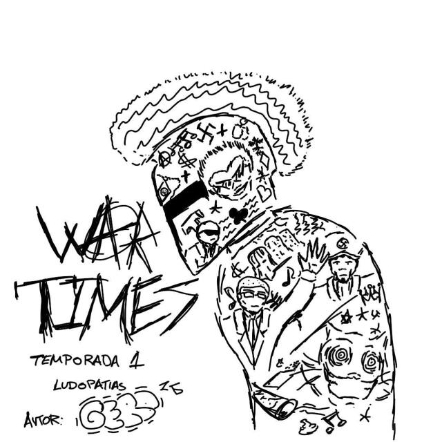 War Times, Ludopatias