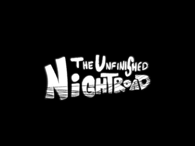 The Unfinished Nightroad