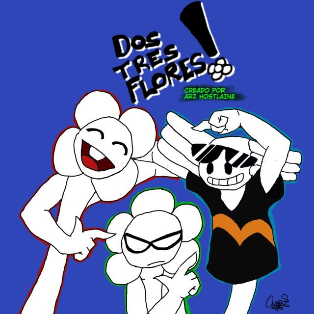 DOS TRES FLORES !