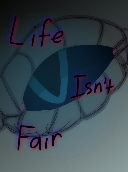 Life Isn't Fair