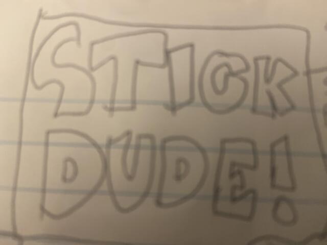 Stickdude