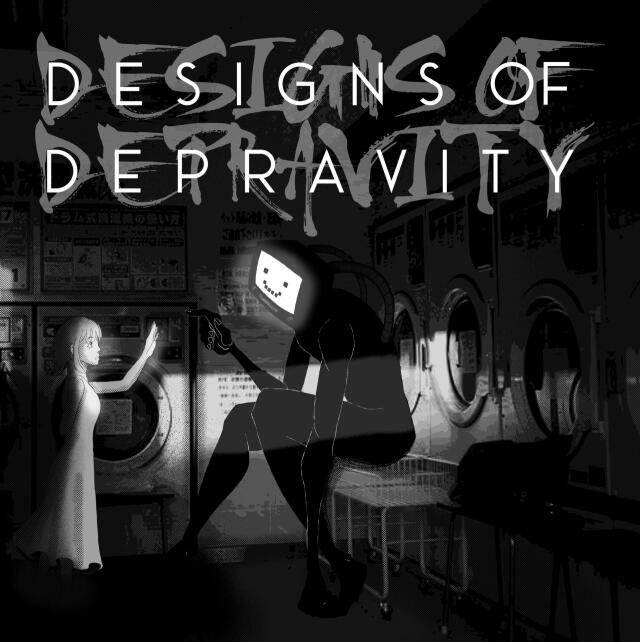 Designs of Depravity 