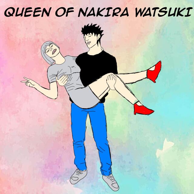 QUEEN OF NAKIRA WATSUKI