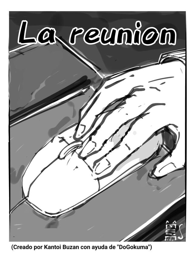 La reunión (mini historia)