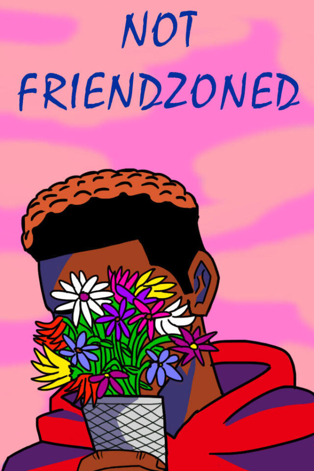 Not Friendzoned