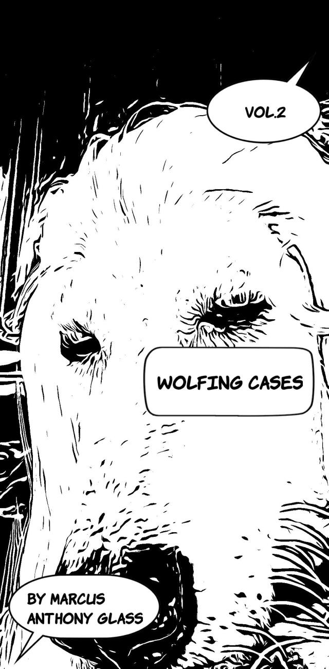Wolfing cases what really happened vol.2