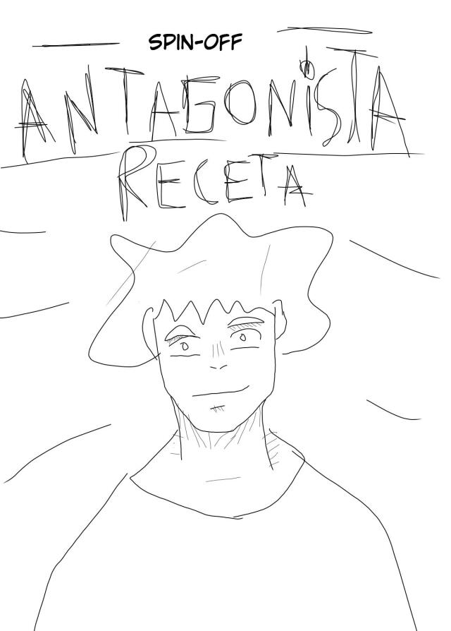 antagonista: receta Spin-off