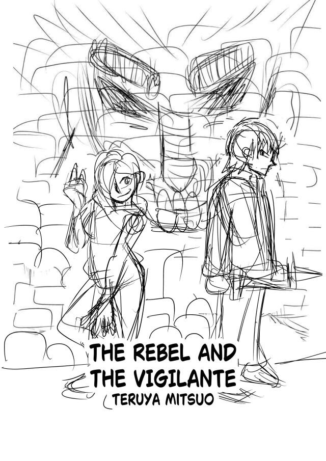 The Rebel and The Vigilante 2.0 (Draft)