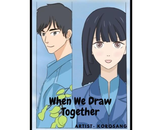 When We Draw Together