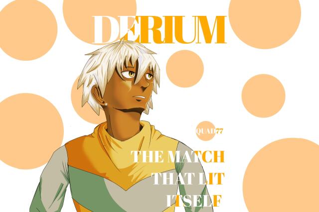 Derium: The Match That Lit Itself