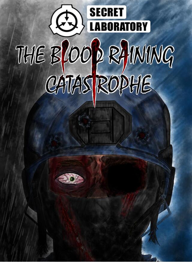 SCP SL: The Blood Raining Catastrophe