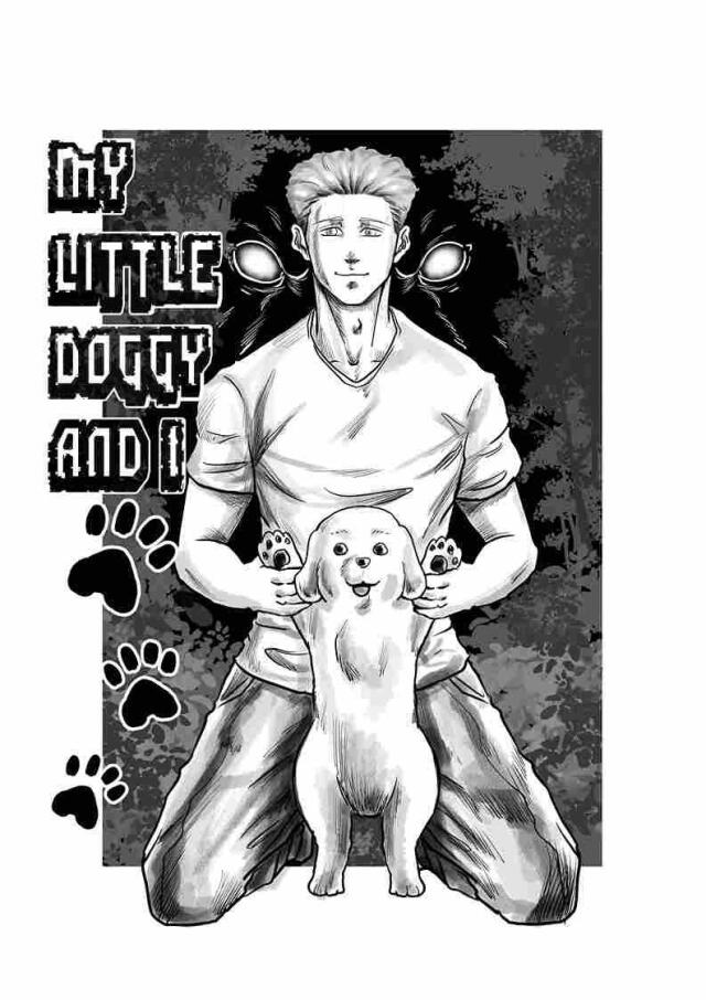MY LITTLE DOGGY AND I