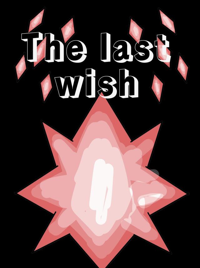 The last wish