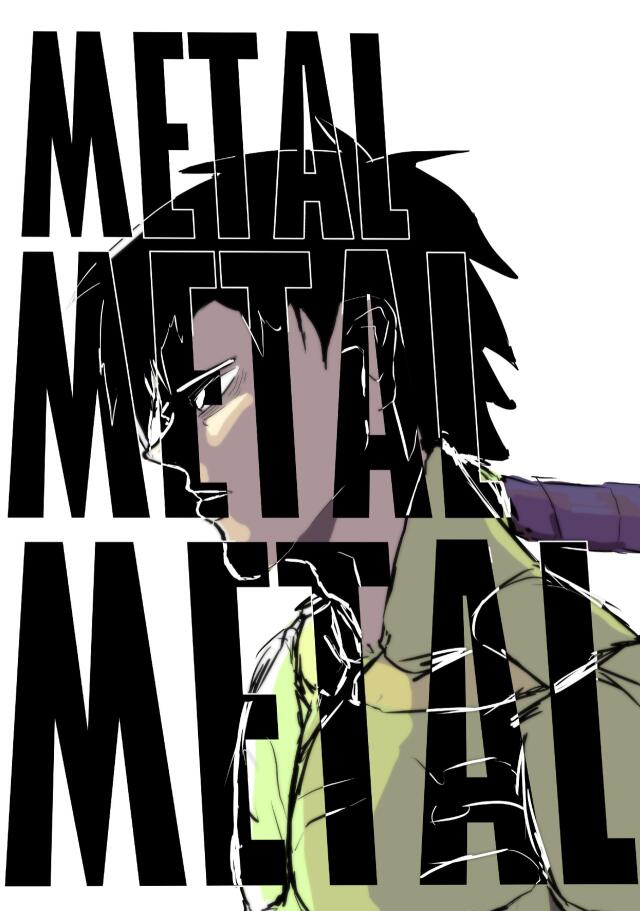 METAL METAL METAL