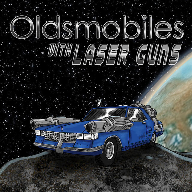 Oldsmobiles With Laser Guns Issue 1