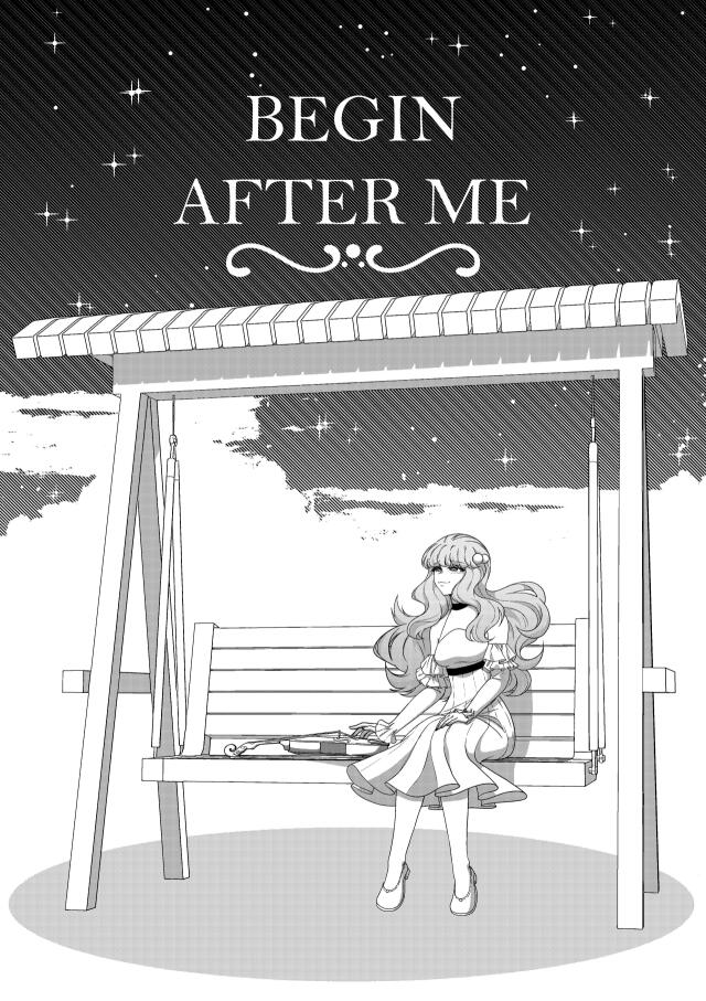 Begin after me