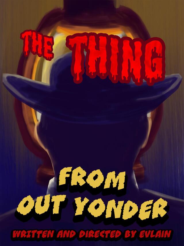 The Thing From Out Yonder