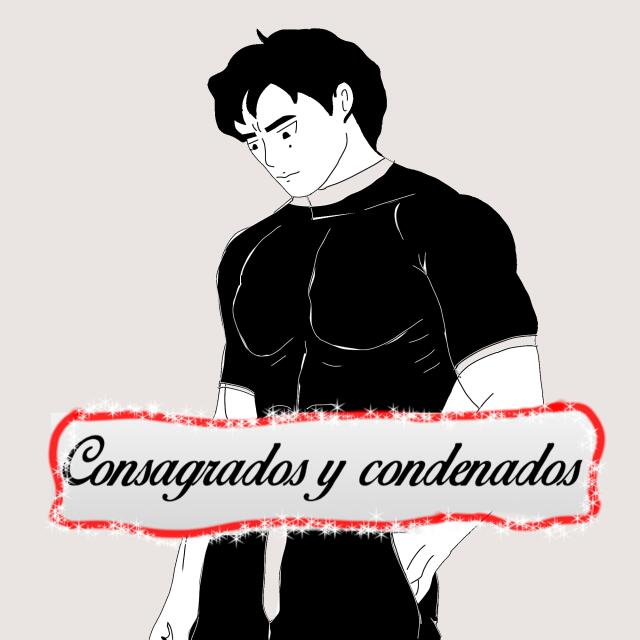 CONSAGRADOS Y CONDENADOS