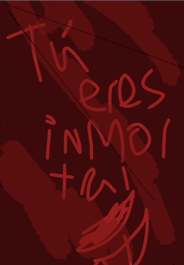 Tú eres inmortal