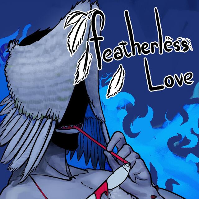 Featherless Love