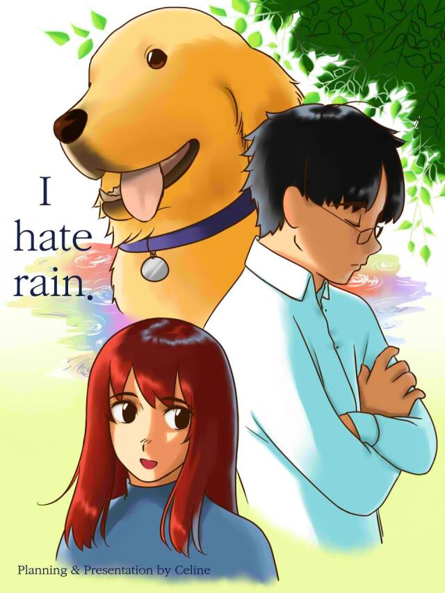 I hate rain.