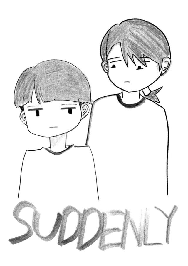 Suddenly