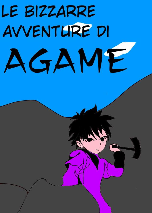 Le bizzarre avventure di Agame