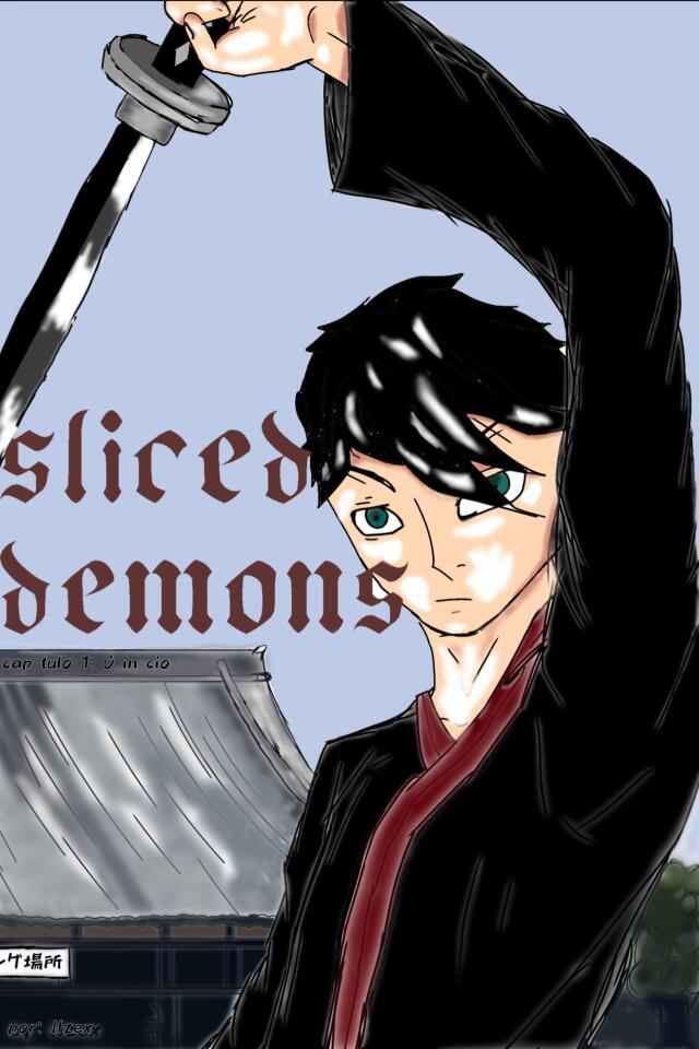 Sliced demons