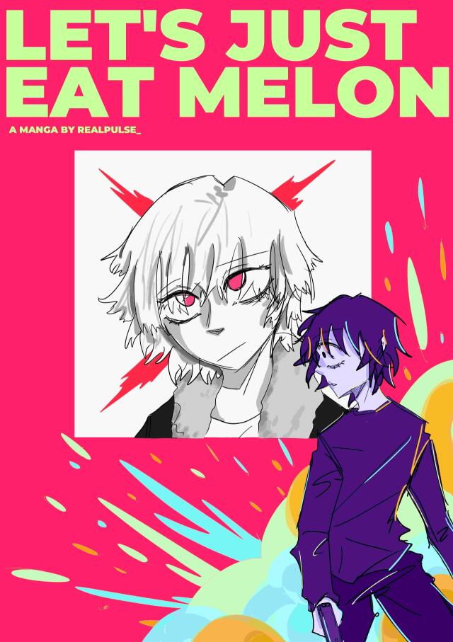 LETS JUST EAT MELON