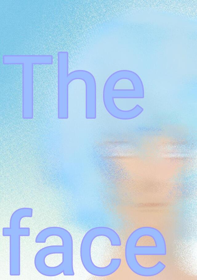 The face