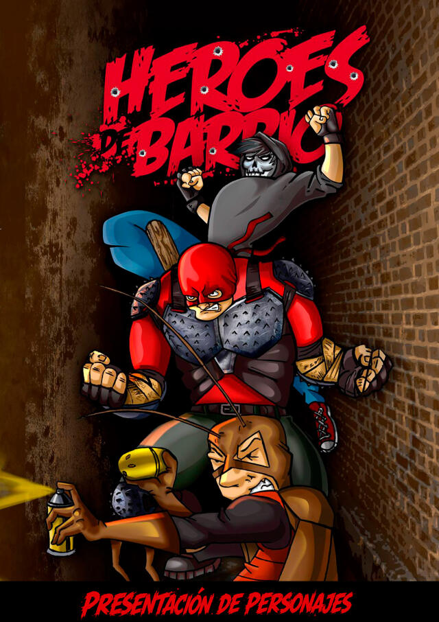 Héroes de Barrio (Presentación de personajes)