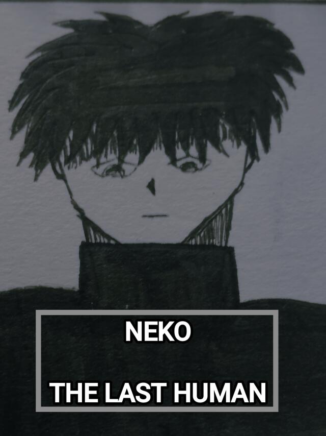 Neko: The Last Human