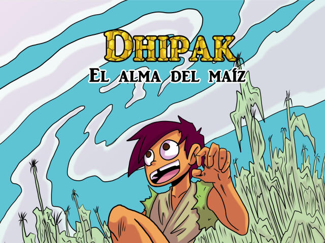 Dhipak, el alma del maíz