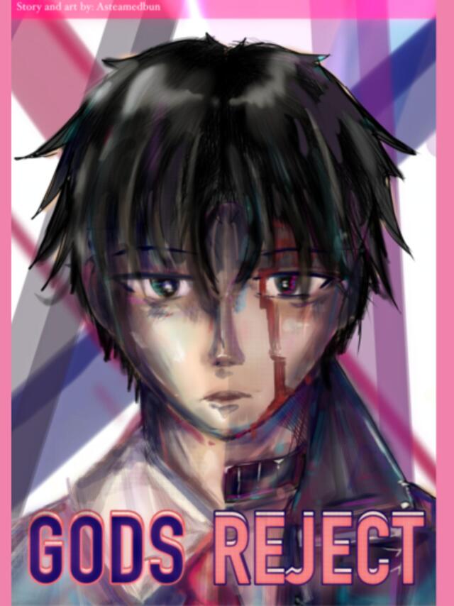GODS REJECT