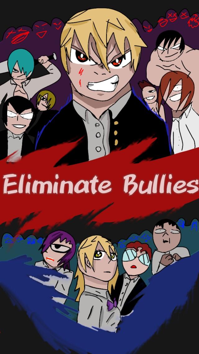 Eliminate Bullies