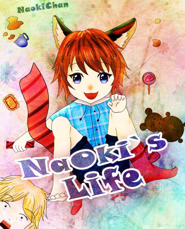 Naoki`s Life