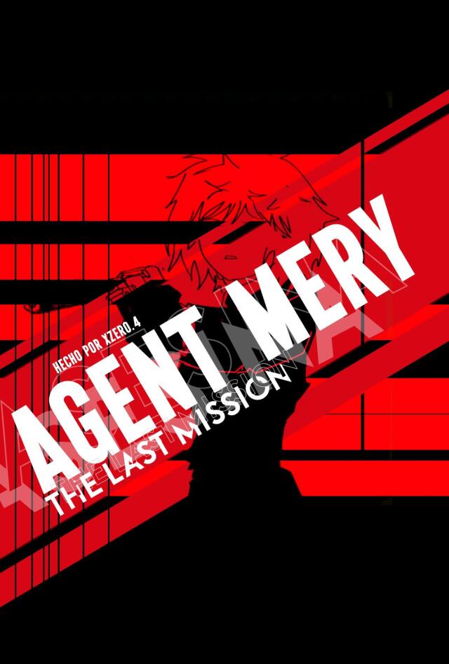 AGENT MERY THE LAST MISSION