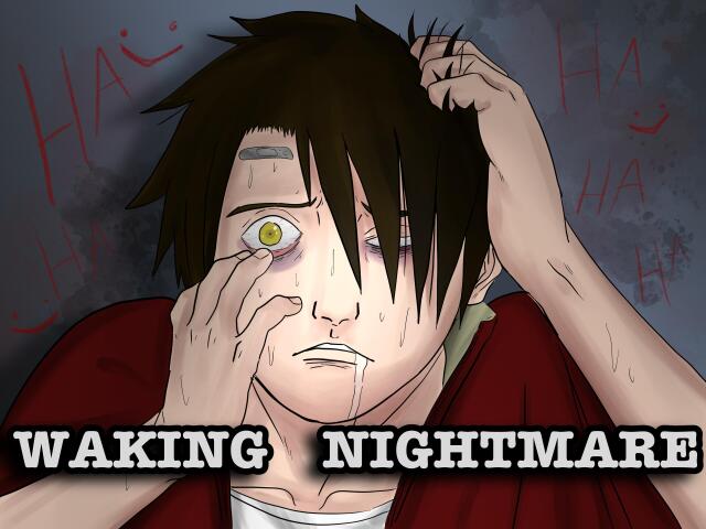Waking Nightmare