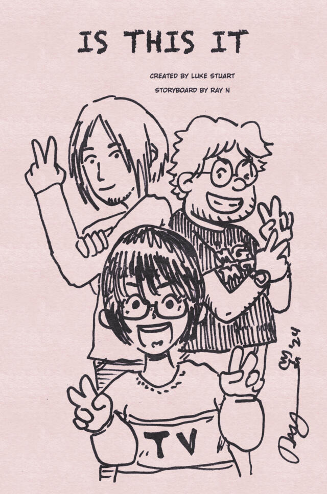Is This It (ray's storyboard)