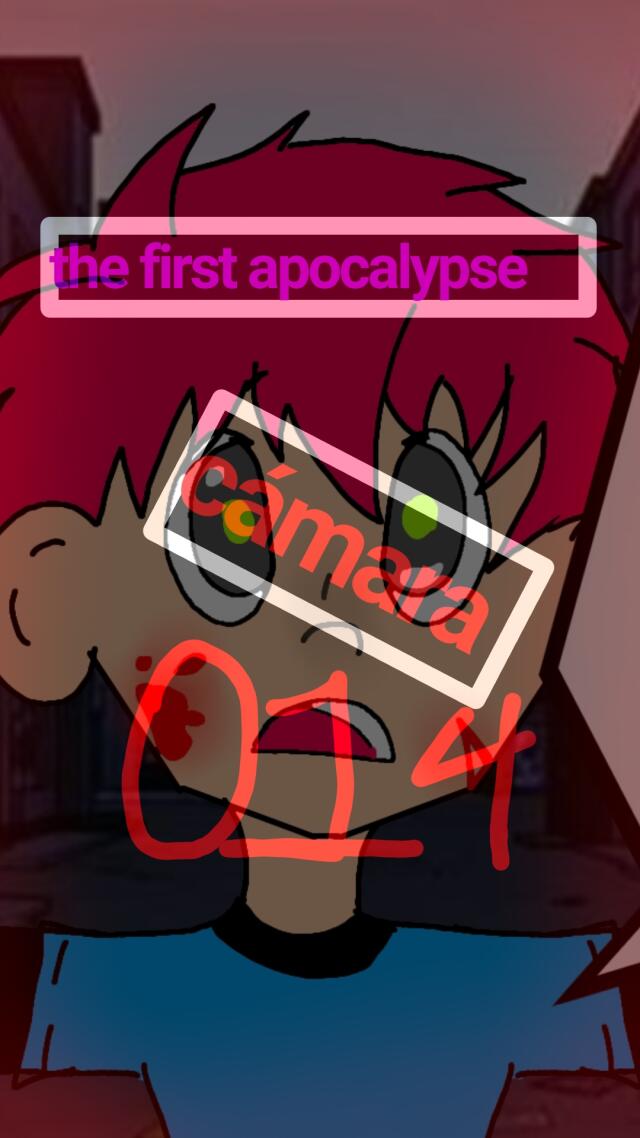 Cámara 014 The First Apocalypse