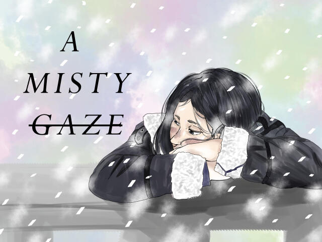 A MISTY GAZE