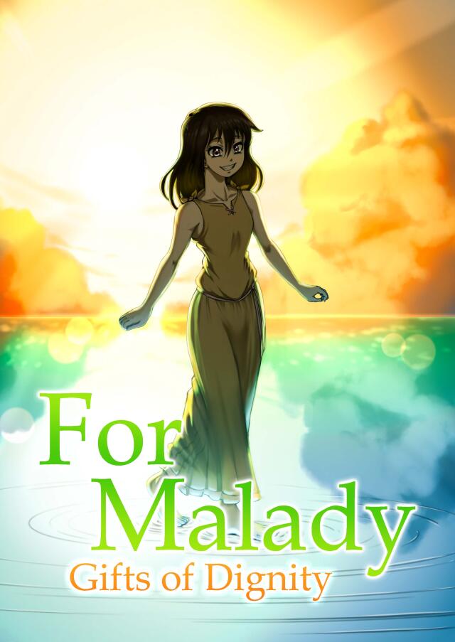 For Malady: Gifts of Dignity