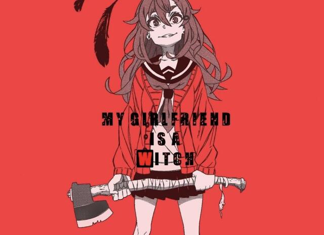 My Girlfriend is a Witch