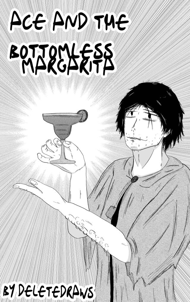 Ace and the BOTTOMLESS MARGARITA